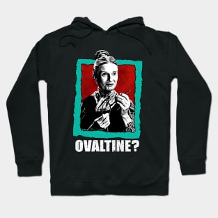 Ovaltine..? Hoodie